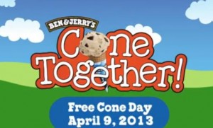 Ben & Jerry's: Free Cone Day - April 9, 2013
