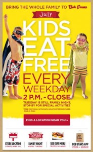 Bob Evans: Kids Eat Free Weekdays during July  