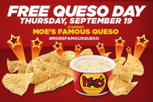 Moe’s Southwest Grill: Free Queso Day - September 19, 2013