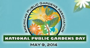 National Public Gardens Day – May 9, 2014 